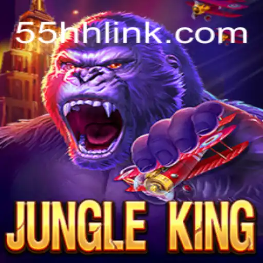 Explore the Thrilling World of JungleKing on 55HH.COM Platform - Oficial Slots Brasil #1