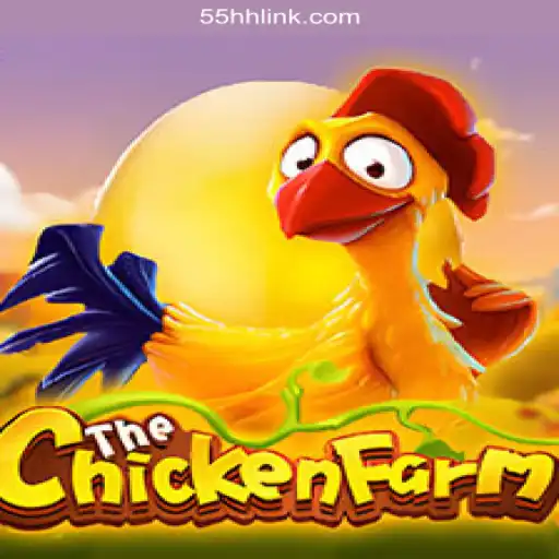 ChickenFarm: The Exciting World of 55HH.COM's Slot Game