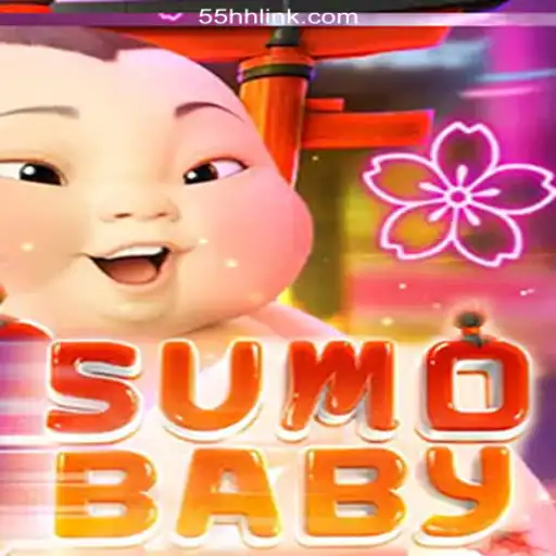 Exploring the Exciting World of SumoBaby: #1 Oficial Slots on 55HH.COM Platform